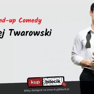 Stand-up: Maciej Twarowski