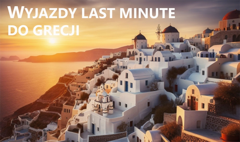 Wyjazd do Grecji w last minute - co dostaniemy za 1200 zł?