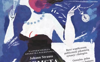 Teatr: Johann Strauss - Zemsta Nietoperza - Komiczna operetka w 3 aktach