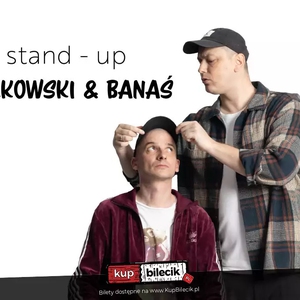 Stand-up: Jasiek Borkowski & Rafał Banaś