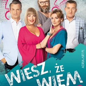 Teatr: Wiesz, że wiem - Niebezpiecznie śmieszna komedia z udziałem gwiazd