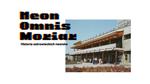 Neon Omnis Moriar. Historia ostrowieckich neonów - Muzeum Historyczno - Archeologiczne w Ostrowcu Świętokrzyskim