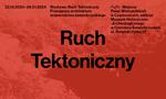 Ruch Tektoniczny. Powojenna architektura województwa świętokrzyskiego - Muzeum Historyczno - Archeologiczne w Ostrowcu Świętokrzyskim