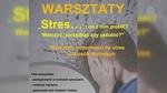 OSTROWIEC | Stres i co z nim zrobić? Walczyć, zarządzać czy polubić