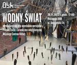 Wernisaż wystawy "Wodny Świat" w Miejskim Centrum Kultury w Ostrowcu