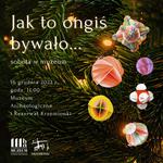 Jak to ongiś bywało - sobota w muzeum - Muzeum Historyczno - Archeologiczne w Ostrowcu Świętokrzyskim