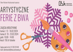 Artystyczne ferie z BWA.