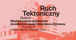 Spacer "Niedostrzegane dziedzictwo. Architektura modernistyczna w Ostrowcu" - Muzeum Historyczno - Archeologiczne w Ostrowcu Świętokrzyskim
