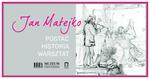 "Matejko. Postać - historia - warsztat" || Sobota w muzeum w Pałacu Wielopolskich - Muzeum Historyczno - Archeologiczne w Ostrowcu Świętokrzyskim