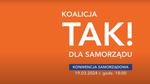 Konwencja wyborcza KW Koalicja TAK! dla samorządu