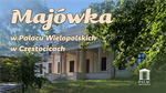 Majówka w Pałacu Wielopolskich w Częstocicach - Muzeum Historyczno - Archeologiczne w Ostrowcu Świętokrzyskim
