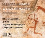 Paleoolimpiada w Krzemionkach - sobota w muzeum - Muzeum Historyczno - Archeologiczne w Ostrowcu Świętokrzyskim