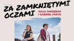 OSTROWIEC | Za zamkniętymi oczami