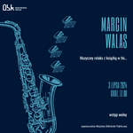 Marcin Walas - "Muzyczny relaks z książką w tle"