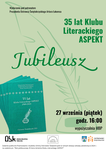 Jubileusz 35-lecia Klubu Literackiego ASPEKT