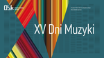 XV DNI MUZYKI - MCK Ostrowiec
