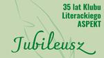 Klub literacki 'Aspekt' obchodzi 35-lecie swojej działalności