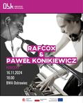 Koncert Duetu Rafcox &amp; Paweł Konikiewicz