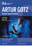 Artur GOTZ- koncert walentynkowy
