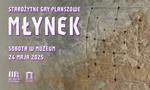 Starożytne gry planszowe. Młynek - sobota w muzeum - Muzeum Historyczno - Archeologiczne w Ostrowcu Świętokrzyskim