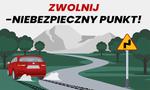 Zwolnij - Niebezpieczny punkt !