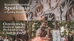 Pikniki archeologiczne w Krzemionkach - Muzeum Historyczno - Archeologiczne w Ostrowcu Świętokrzyskim