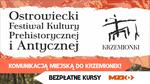 Bezpłatna linia turystyczna na Ostrowiecki Festiwal Kultury Prehistorycznej i Antycznej | 16 i 17 sierpnia - Muzeum Historyczno - Archeologiczne w Ostrowcu Świętokrzyskim