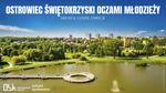 Ostrowiec Świętokrzyski oczami młodzieży. Wernisaż projektu 'Miejsca, ludzie, emocje' w ten weekend