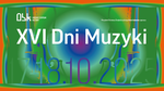 XVI DNI MUZYKI