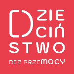 Ogólnopolska kampania Dzieciństwo bez Przemocy