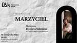 Daniel Salman- monodram "Marzyciel"