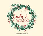 Cuda &amp; wianki - sobota w muzeum w Pałacu Wielopolskich - Muzeum Historyczno - Archeologiczne w Ostrowcu Świętokrzyskim