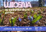 Wiosna w zabytkowym parku - sobota w muzeum - Muzeum Historyczno - Archeologiczne w Ostrowcu Świętokrzyskim