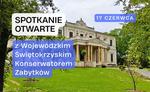 Otwarte spotkanie z Wojewódzkim Świętokrzyskim Konserwatorem Zabytków w Pałacu Wielopolskich - Muzeum Historyczno - Archeologiczne w Ostrowcu Świętokrzyskim