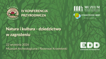 IV Konferencja "Pacjent Przyroda". Natura i kultura - dziedzictwo w zagrożeniu - Muzeum Historyczno - Archeologiczne w Ostrowcu Świętokrzyskim